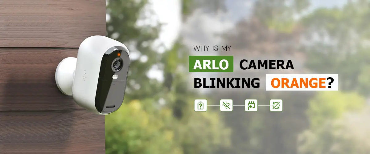 Arlo Camera Blinking Orange