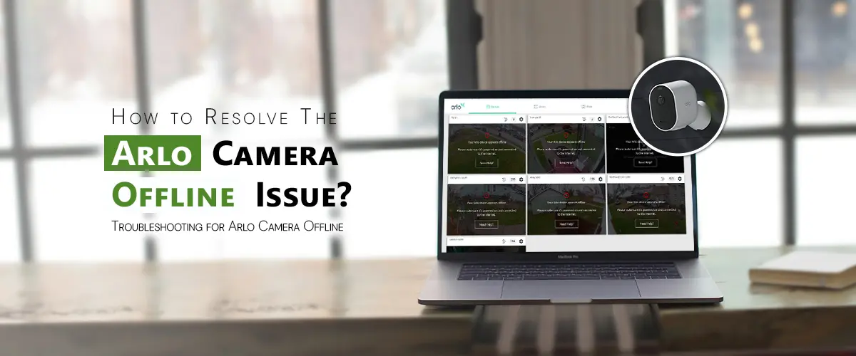 Arlo Camera Offline
