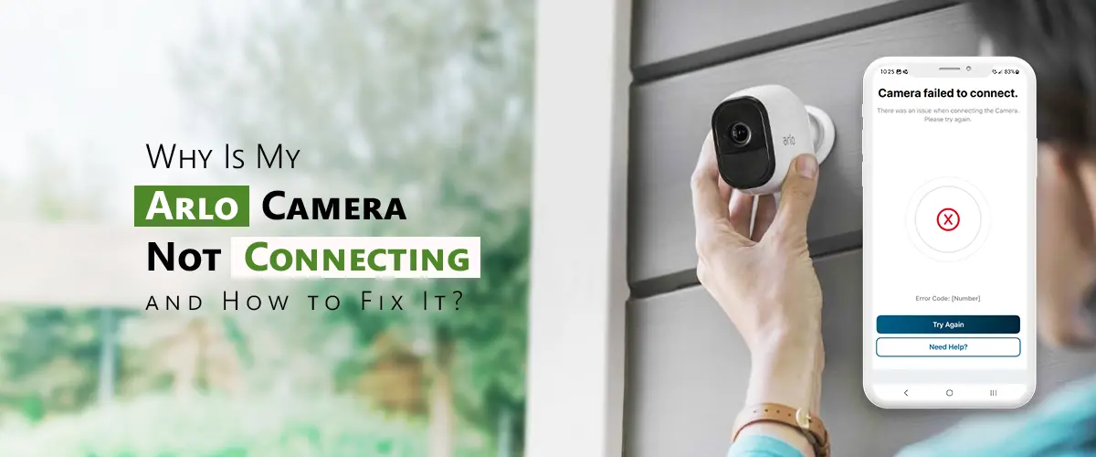 Arlo Camera Not Connecting