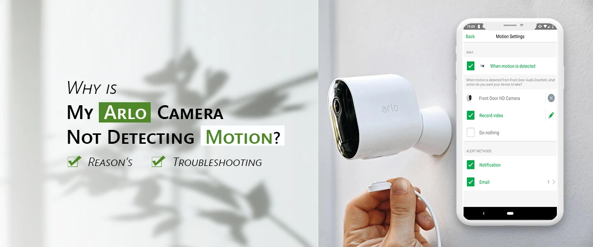 arlo camera not detecting motion