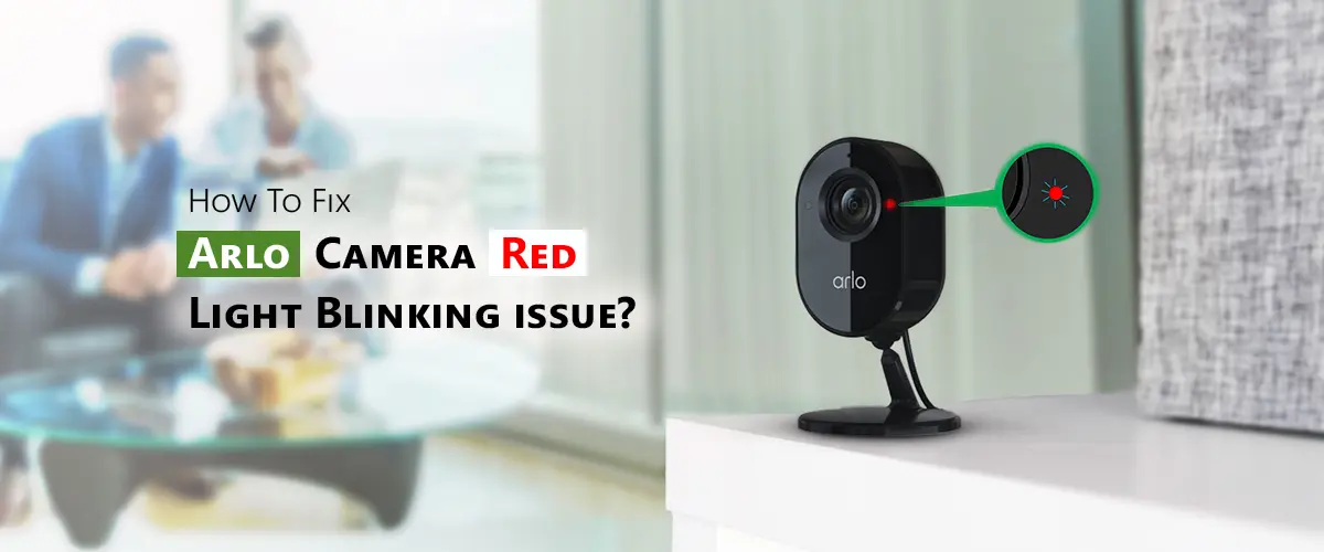 Arlo Camera Red Light